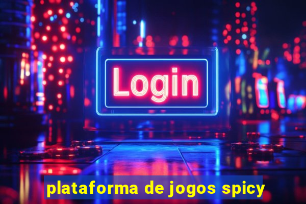 plataforma de jogos spicy